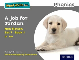 Read Write Inc. Phonics: A Job for Jordan (Grey Set 7 Non-fiction 1) - Gill Munton