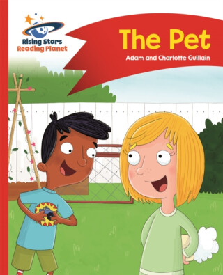 Reading Planet - The Pet - Red A: Comet Street Kids - Adam Guillain,Charlotte Guillain