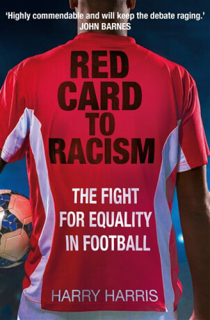 Red Card to Racism - Harry Harris