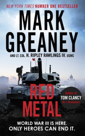 Red Metal - Mark Greaney,Lieutenant Colonel Hunter Ripley Rawlings IV. USMC