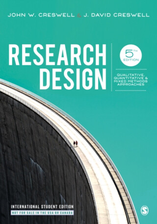 Research Design - International Student Edition - John W. Creswell,J. David Creswell