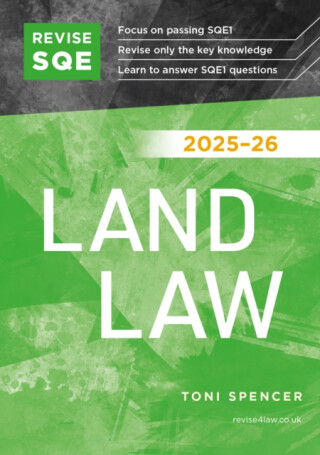 Revise SQE Land Law 2025/26 - Spencer Toni