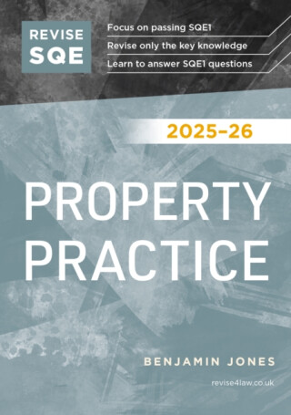 Revise SQE Property Practice 2025/26 - Benjamin Jones