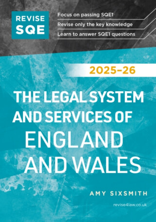 Revise SQE The Legal System and Services of England and Wales 2025/26 - Amy Sixsmith