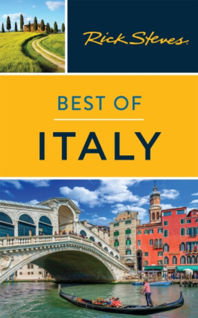 Rick Steves Best of Italy (Fifth Edition) - Rick Steves