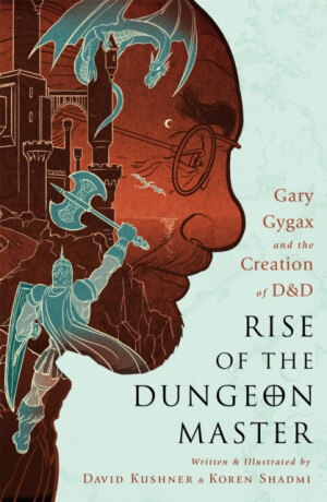 Rise of the Dungeon Master - David Kushner