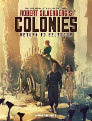 Robert Silverberg's COLONIES - Robert Silverberg,Philippe Thirault