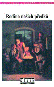Rodina našich předků - Jan Horský,Markéta Seligová