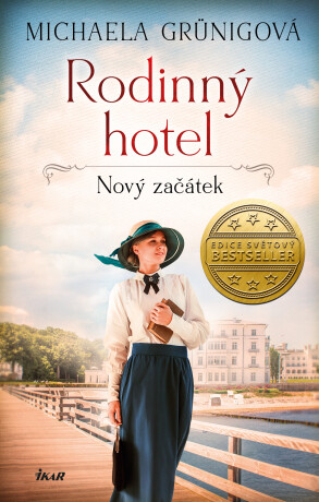 Rodinný hotel. Nový začátek - Michaela Grünig