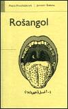 Rošangol - Jaromír Štětina,Petra Procházková