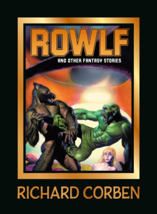 Rowlf and Other Fantasy Stories - Richard Corben,Hayao Miyazaki