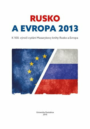 Rusko a Evropa 2013 - Václav Veber,Pavla Štorková