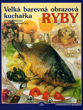 Ryby - Jana Horecká,Vladimír Horecký