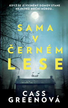 Sama v černém lese - Greenová Cass