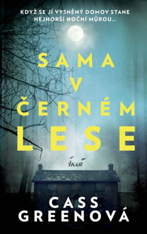 Sama v černém lese - Cass Green