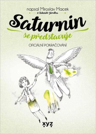 Saturnin se představuje (poškozená) - Zdeněk Jirotka,Miroslav Macek