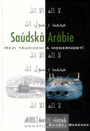Saúdská Arábie mezi tradicemi a moderností - Ondřej Beránek