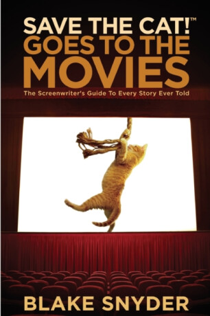 Save the Cat! Goes to the Movies - Snyder Blake