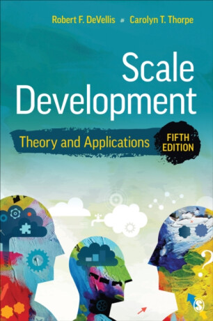 Scale Development - Carolyn T.  Thorpe,Robert F.  DeVellis