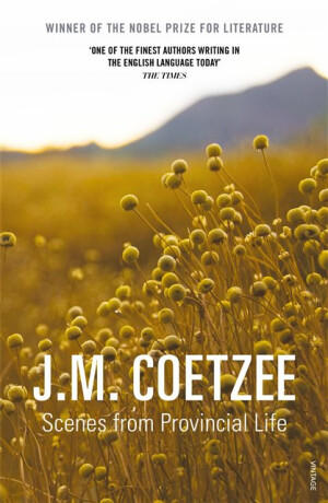 Scenes from Provincial Life - J.M. Coetzee