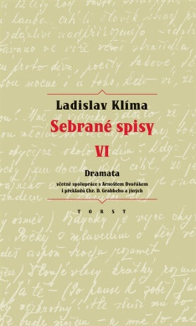 Sebrané spisy VI. - Dramata - Ladislav Klíma,Erika Abrams