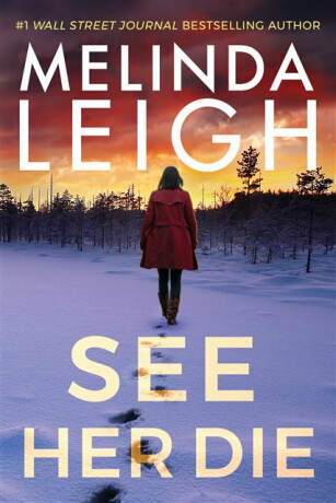 See Her Die - Melinda Leigh