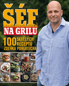 Šéf na grilu - Zdeněk Pohlreich
