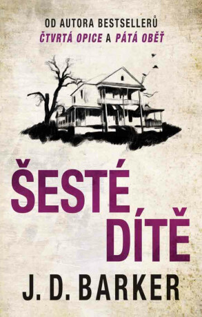 Šesté dítě - J.D. Barker