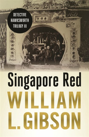 Singapore Red - William Gibson