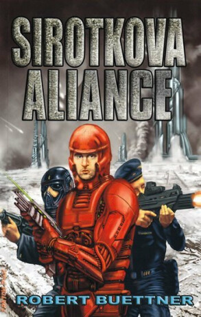 Sirotkova aliance - Robert Buettner