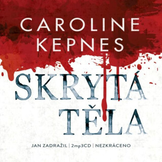 Skrytá těla - Caroline Kepnes
