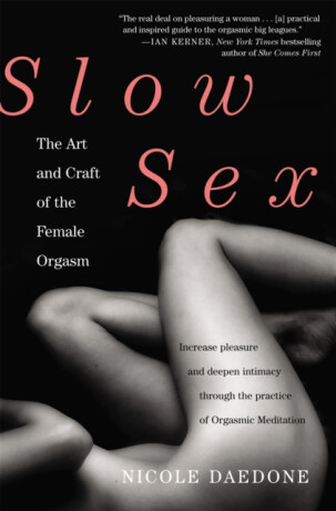 Slow Sex - Nicole Daedone