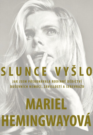 Slunce vyšlo - Mariel Hemingwayová