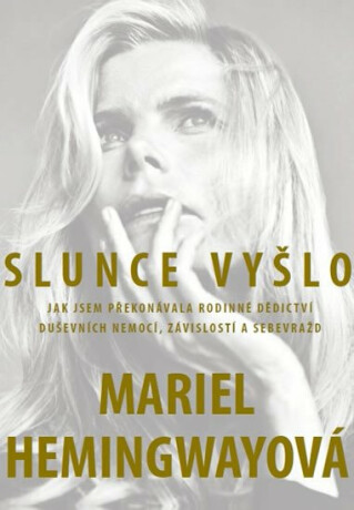 Slunce vyšlo - Mariel Hemingway