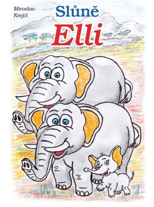 Slůně Elli - Miroslav Krejčí