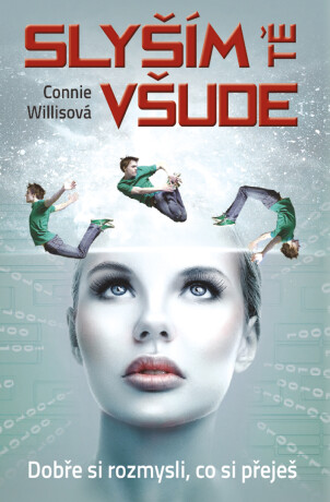 Slyším tě všude - Connie Willisová