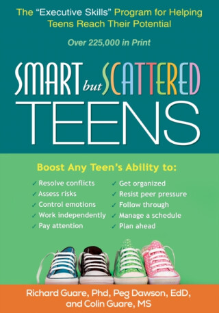 Smart but Scattered Teens - Dawson Peg,Richard Guare,Colin Guare