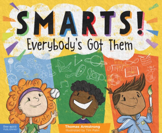 Smarts! Everybody''s Got Them - Thomas Armstrong