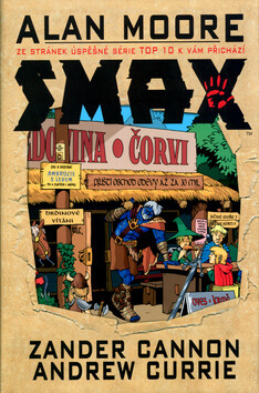 SMAX - Alan Moore,Zander Cannon,Zender Cannon