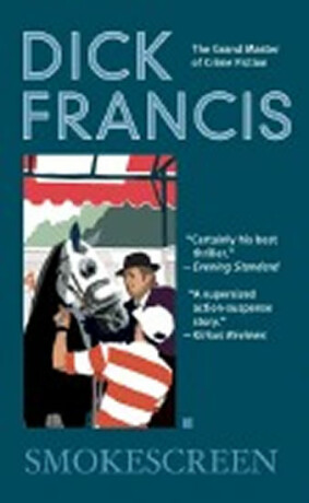 Smokescreen - Dick Francis