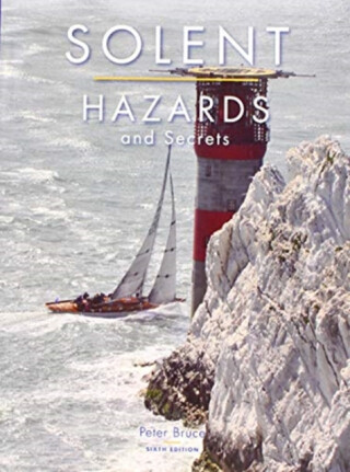 SOLENT HAZARDS - Peter Bruce