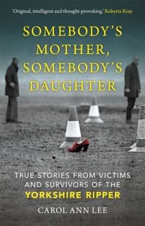 Somebody's Mother, Somebody's Daughter - Carol Ann Lee