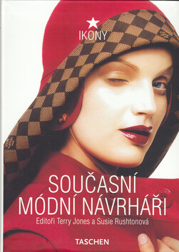 Současní módní návrháři - Terry Jones,Susie Rushtonová