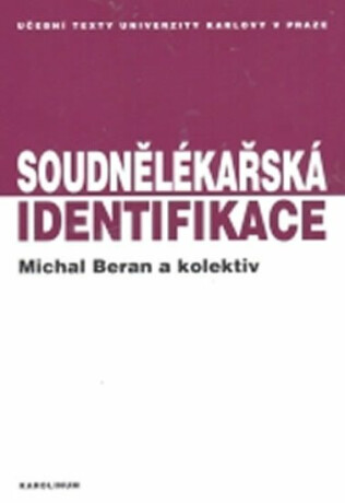 Soudnělékařská identifikace - Michal Beran