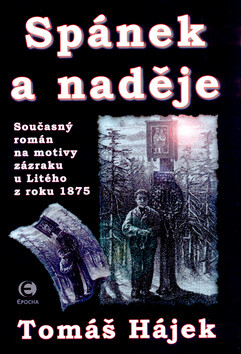 Spánek a naděje - Tomáš Hájek