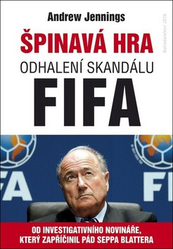Špinavá hra Fifa - Andrew Jennings
