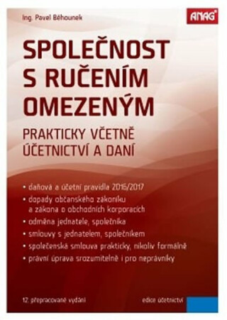 Společnost s ručením omezeným 2016 - Prakticky včetně účetnictví a daní - Běhounek Pavel