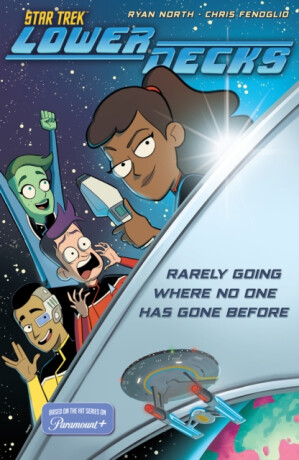 Star Trek: Lower Decks - Ryan North