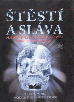 Štěstí a sláva - Douglas Palmer