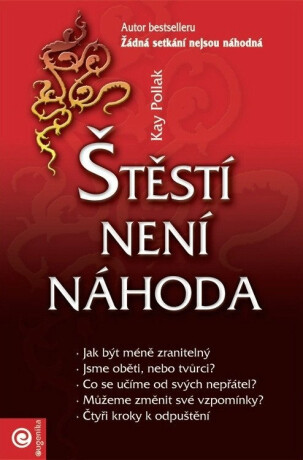 Štěstí není náhoda - Kay Pollak